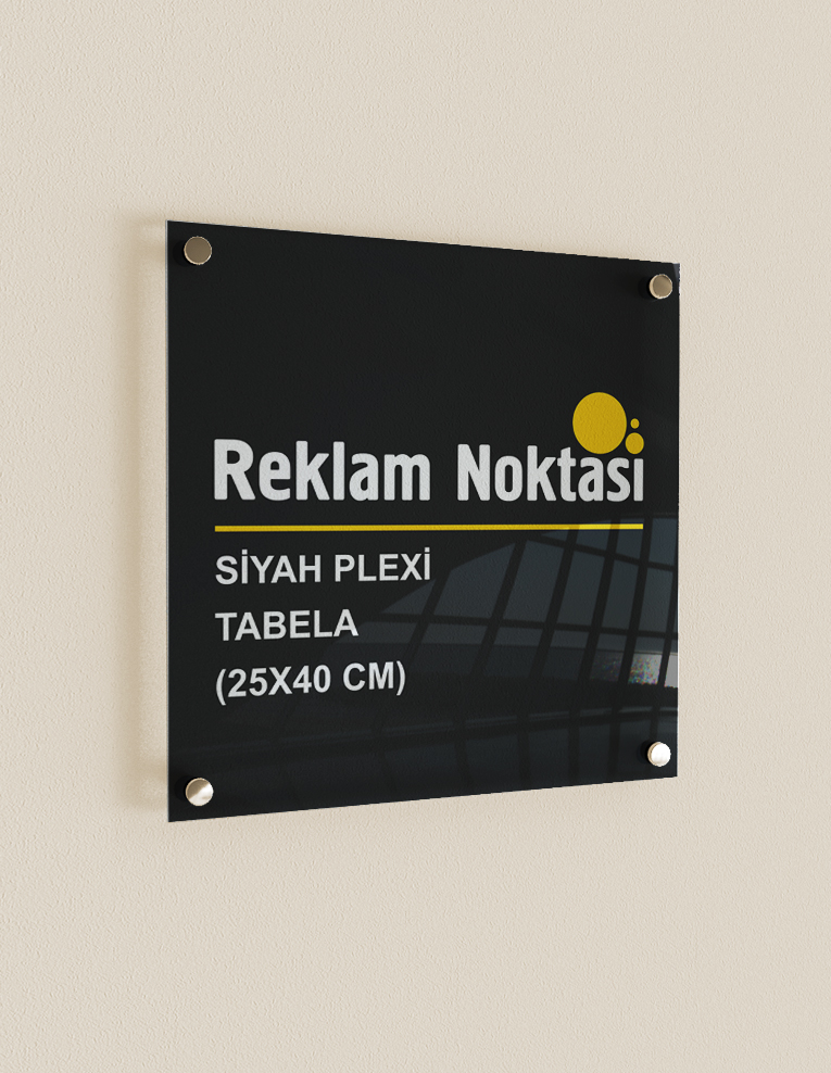 SİYAH PLEXİ TABELA